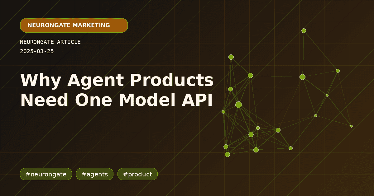 Why Agent Products Need One Model API article preview graphic
