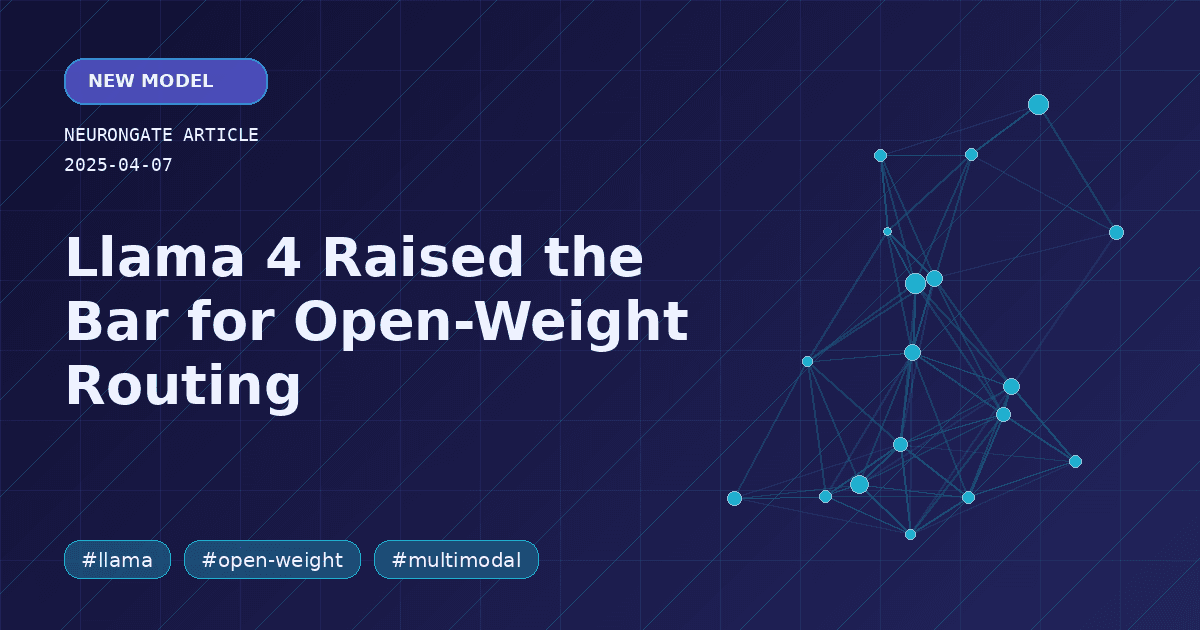 Llama 4 Raised the Bar for Open-Weight Routing article preview graphic