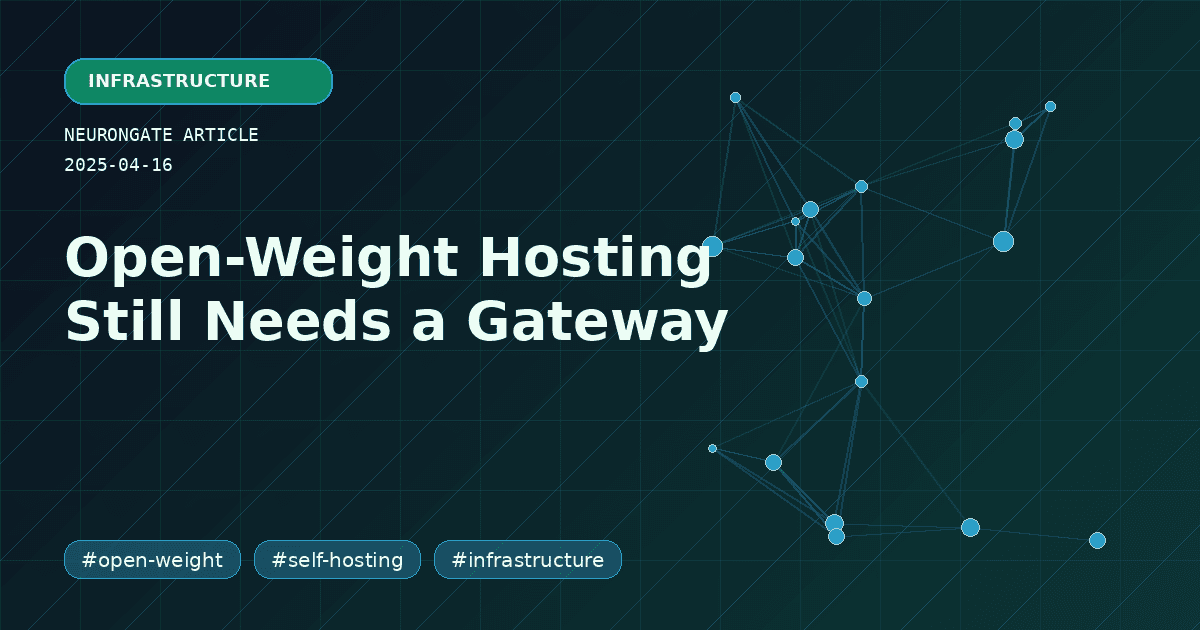 Open-Weight Hosting Still Needs a Gateway article preview graphic
