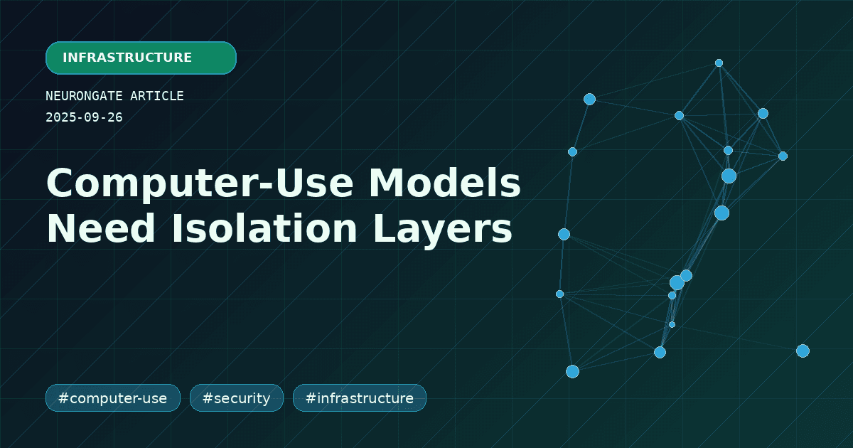 Computer-Use Models Need Isolation Layers article preview graphic