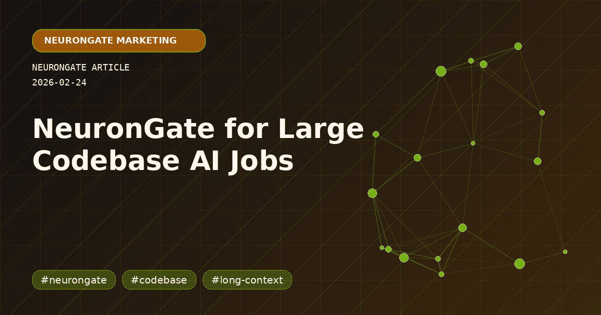 NeuronGate for Large Codebase AI Jobs article preview graphic