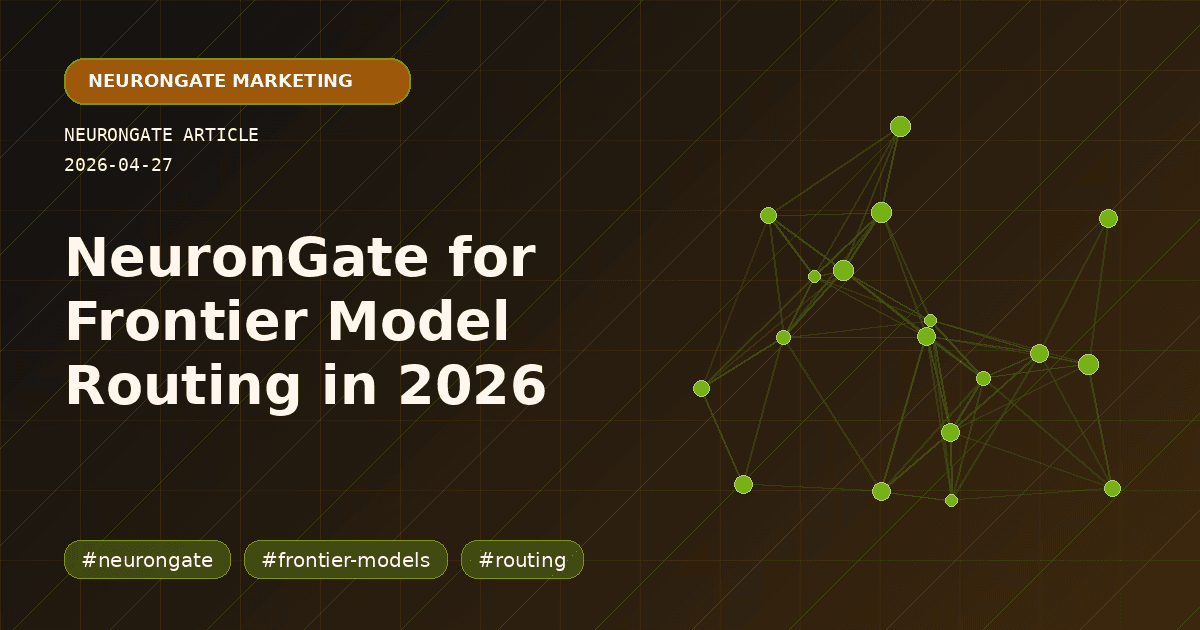 NeuronGate for Frontier Model Routing in 2026 article preview graphic